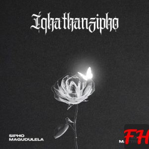 Sipho Magudulela Iqhathanzipho EP Download